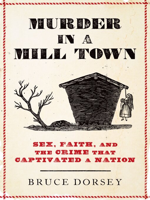 Title details for Murder in a Mill Town by Bruce Dorsey - Available